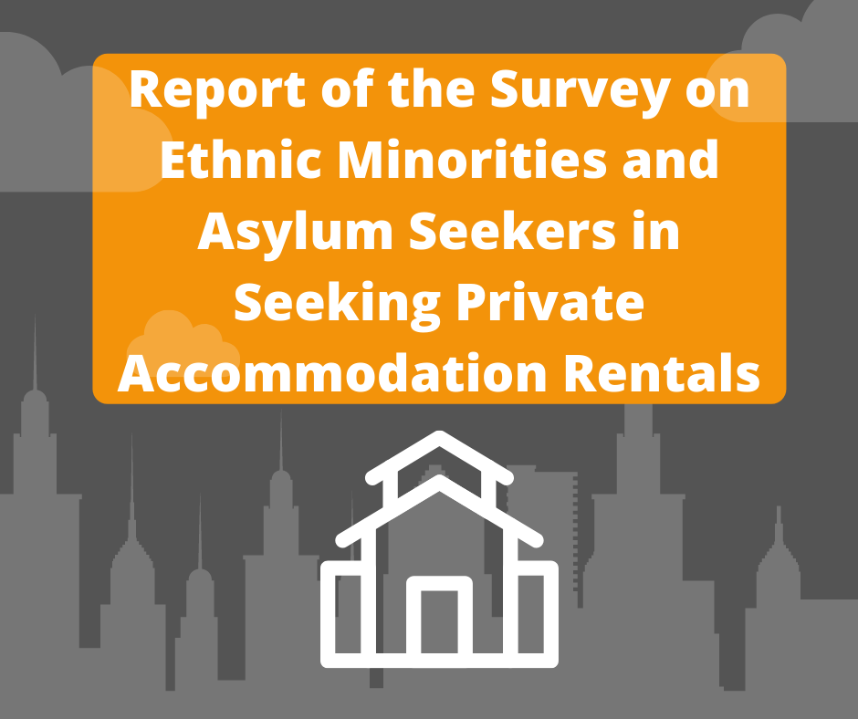 Report of the Survey on Ethnic Minorities and Asylum Seekers in Seeking Private Accommodation Rentals
